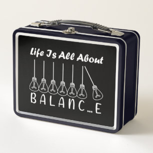 Life is all about balance motivational inspiration metal lunch box