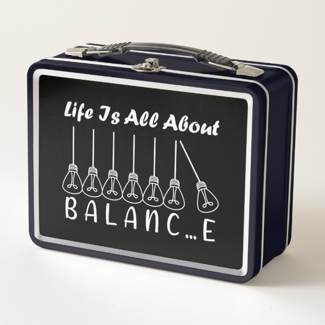 Life is all about balance motivational inspiration metal lunch box (Front)