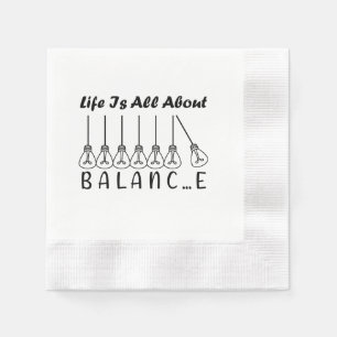 Life is all about balance motivational inspiration napkin
