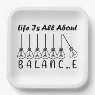 Life is all about balance motivational inspiration paper plate
