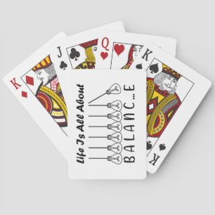 Life is all about balance motivational inspiration playing cards