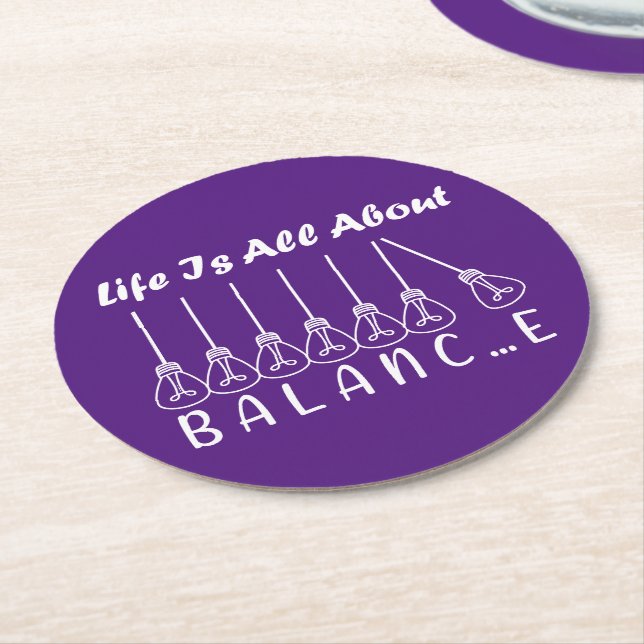 Life is all about balance motivational inspiration round paper coaster (Angled)