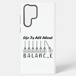 Life is all about balance motivational inspiration samsung galaxy case