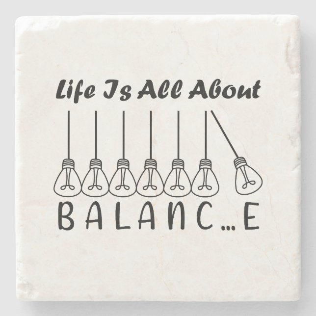 Life is all about balance motivational inspiration stone coaster (Front)