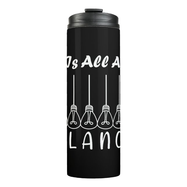 Life is all about balance motivational inspiration thermal tumbler (Front)