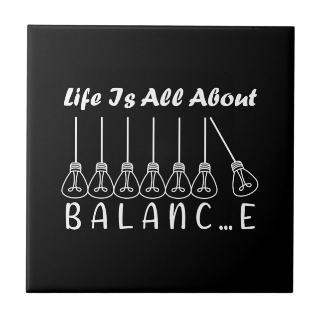 Life is all about balance motivational inspiration tile (Front)