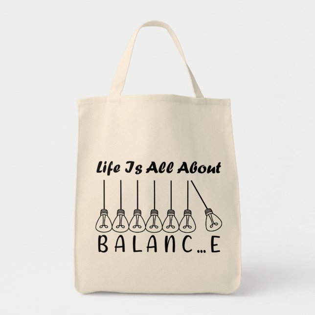 Life is all about balance motivational inspiration tote bag (Front)