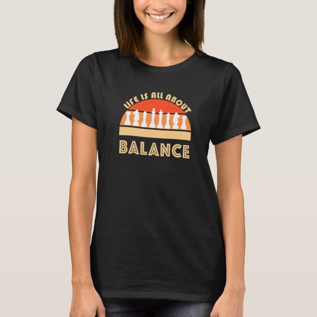Life Is All About Chess Moves Chess Theory Check M T-Shirt (Front)