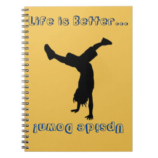 Life is all about the handstands! notebook