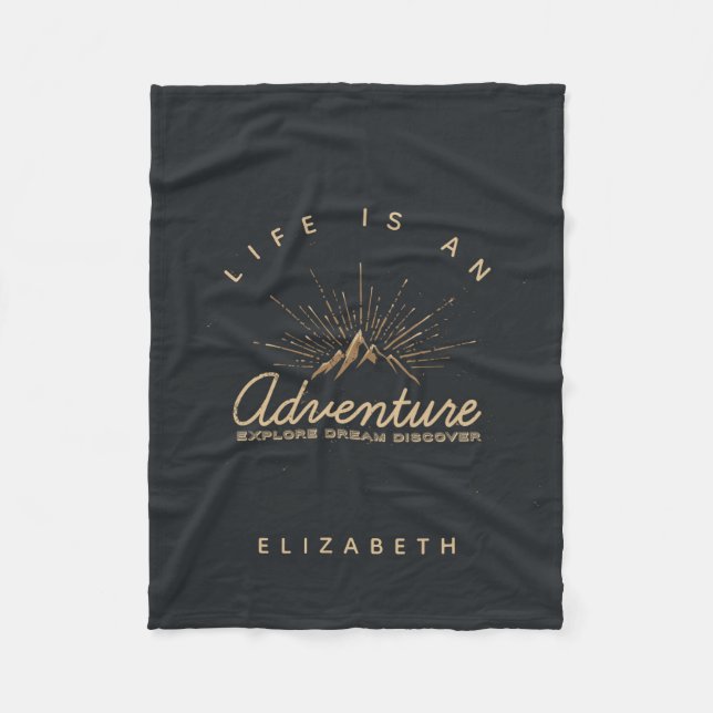 Life is an Adventure Explore Dream Discover Fleece Blanket (Front)