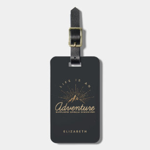Life is an Adventure Explore Dream Discover Luggage Tag