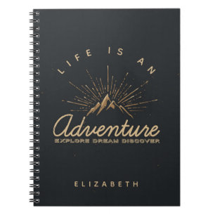 Life is an Adventure Explore Dream Discover Notebook