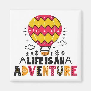 Life is an Adventure Magnet