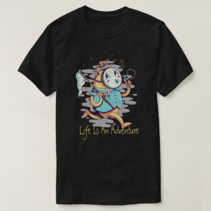 Life Is An Adventure T-Shirt