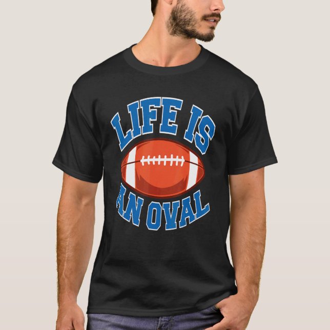 Life is an Oval Season 2022 2023 Fantasy Football T-Shirt (Front)