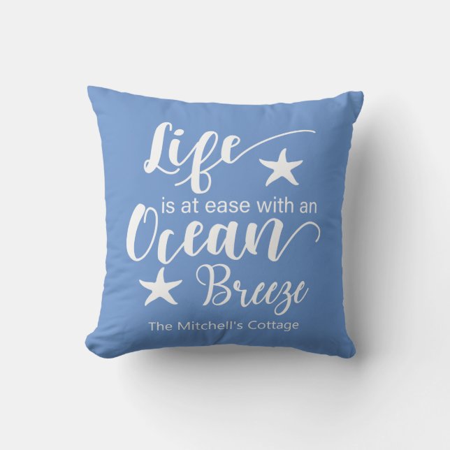 Life Is At Ease With An Ocean Breeze- Nautical Thr Cushion (Front)