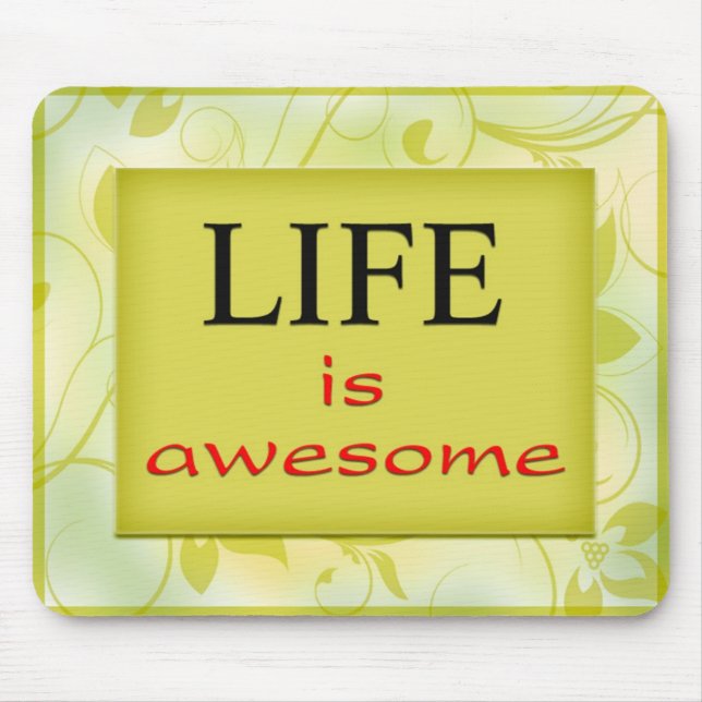 Life is awesome mouse mat (Front)