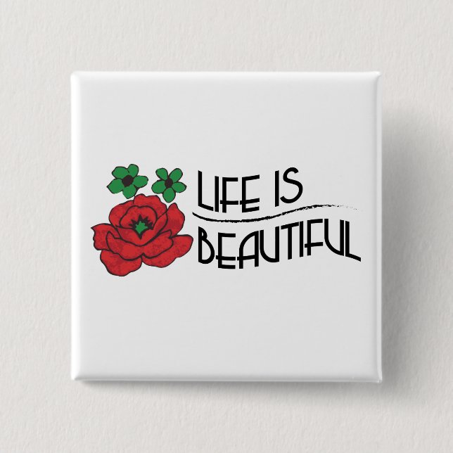 Life is Beautiful 15 Cm Square Badge (Front)