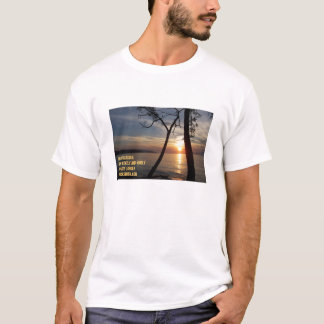 LIFE IS BEAUTIFUL DRIVE ALERTLY.. T-Shirt