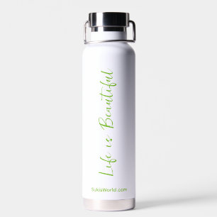 Life is Beautiful Green Business Blog Brand Water Bottle
