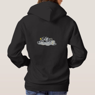 Life Is Beautiful Hoodie