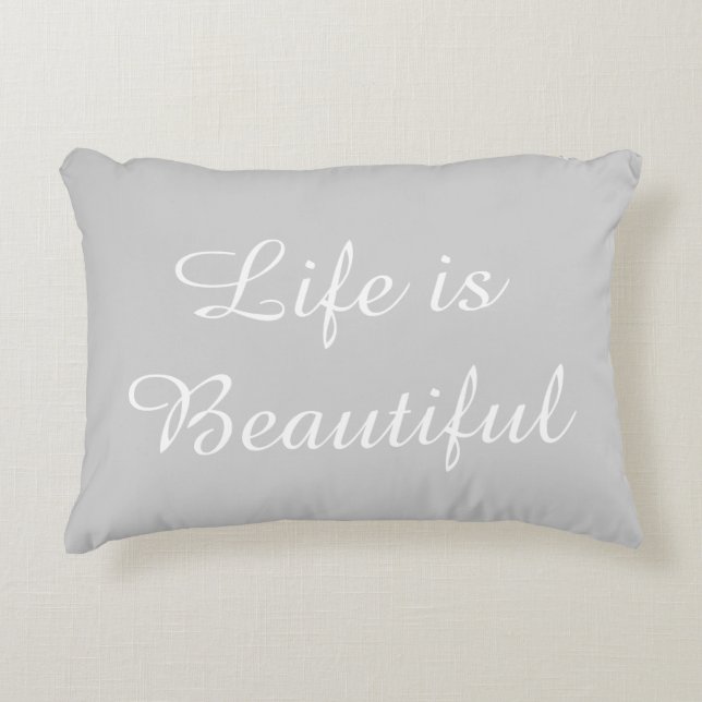 Life is Beautiful Inspirational Quote Decorative Cushion (Front)