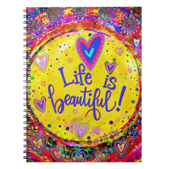 Life is Beautiful Inspirivity Fun Inspirational  Notebook (Front)