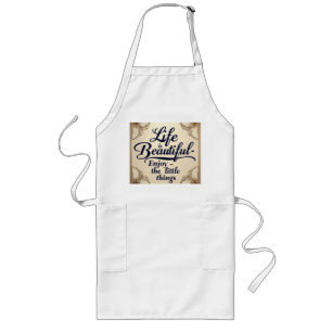 "Life is Beautiful" Luxus Poster – Celebrate the L Long Apron