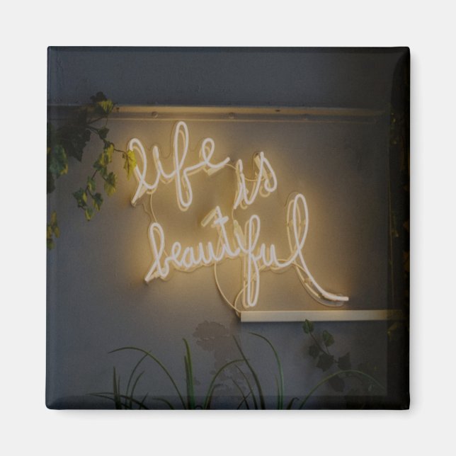 Life is Beautiful Neon Lights Magnet (Front)