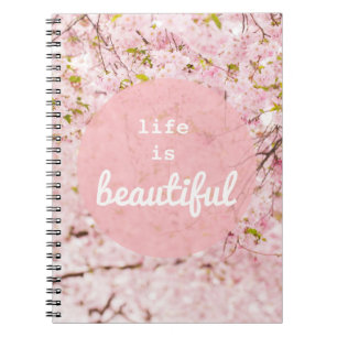 Life Is Beautiful Notebook