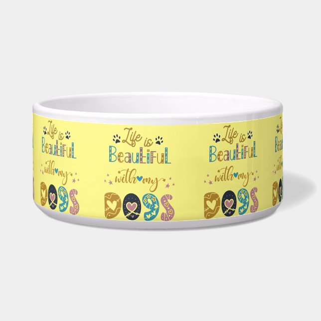 Life Is Beautiful With My Dogs (Front)