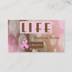 Life Is Beautiiful, Breast Cancer Survivor Business Card