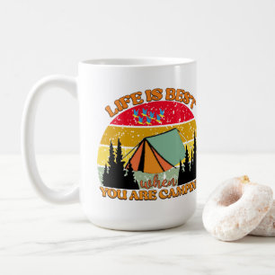 Life is Best When You Are Camping Coffee Mug