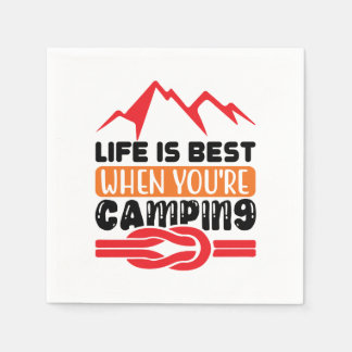 life is best when you camping napkin
