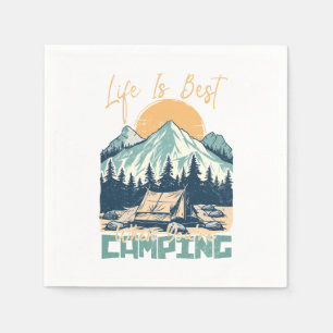 Life Is Best When You're Camping- Nature Adventure Napkin