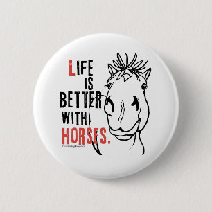Life is Better 6 Cm Round Badge
