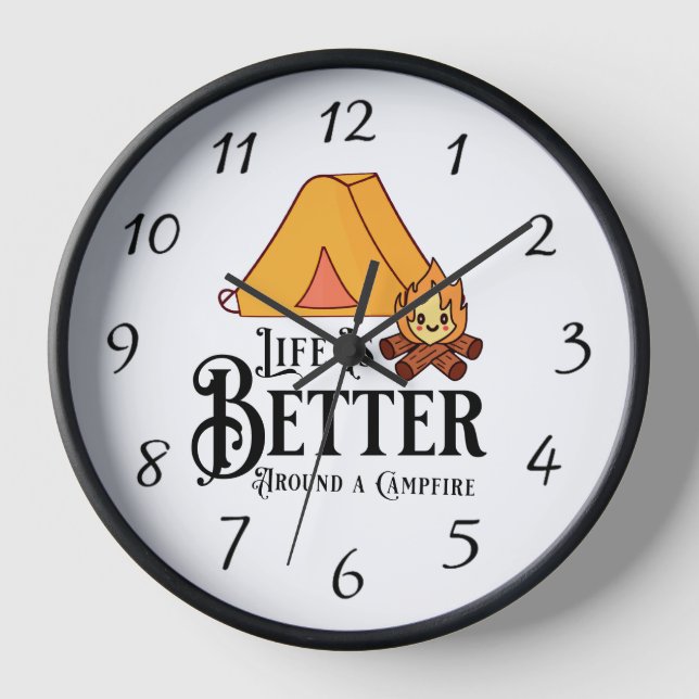 Life is Better around a Campfire Clock (Front)