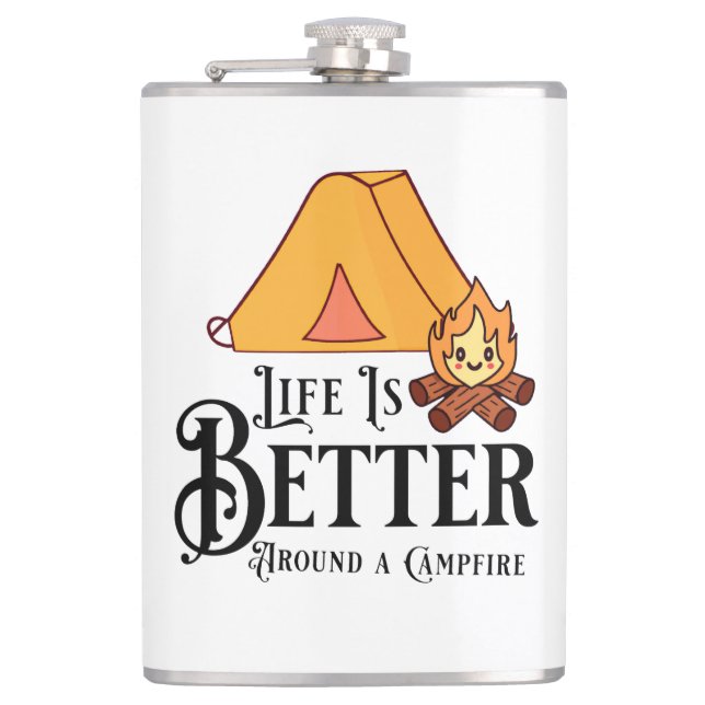 Life is Better around a Campfire Hip Flask (Front)
