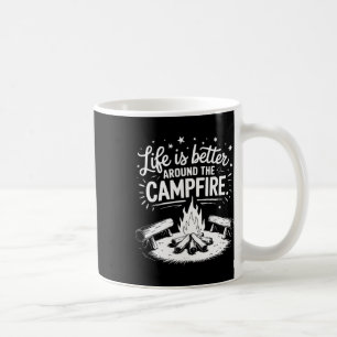 Life Is Better Around The Campfire - Camper Art De Coffee Mug
