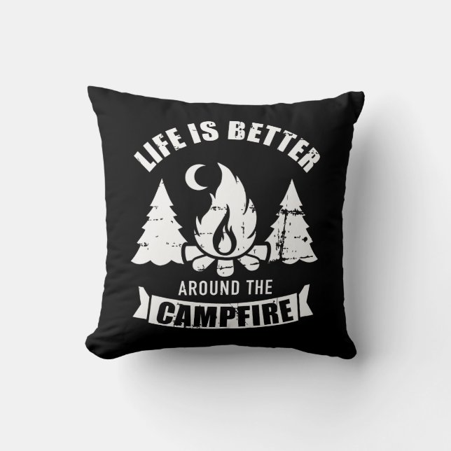 Life is better around the campfire camping cushion (Front)