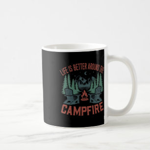 Life Is Better Around The Campfire Camping Nature Coffee Mug