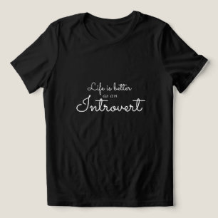 Life is better as an Introvert Tri-Blend Shirt