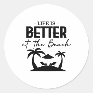 LIFE IS BETTER AT BEACH CLASSIC ROUND STICKER