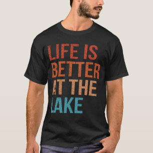 Life Is Better At Lake Lanier Fishing Boating Gift T-Shirt