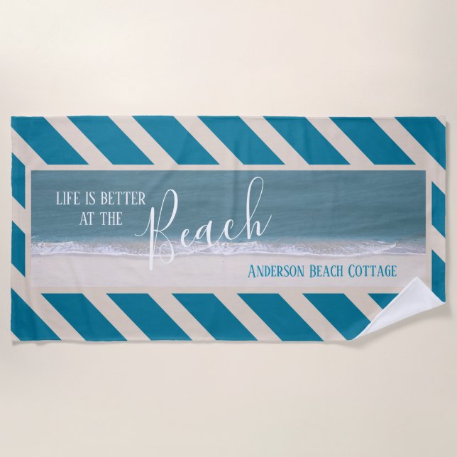 Life Is Better At The Beach | Beautiful Photo Beach Towel (Front)