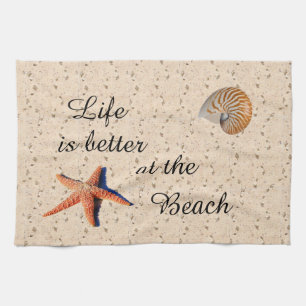 Life is better at the beach kitchen towel