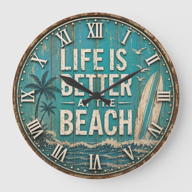 Life Is Better at the Beach Large Clock (Front)