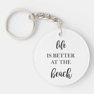 Life is Better at the Beach Magnet Key Ring
