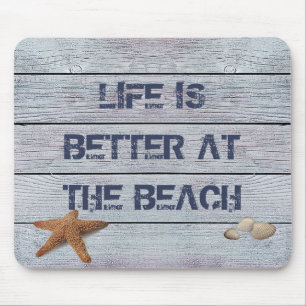 Life is Better at the Beach Mouse Mat
