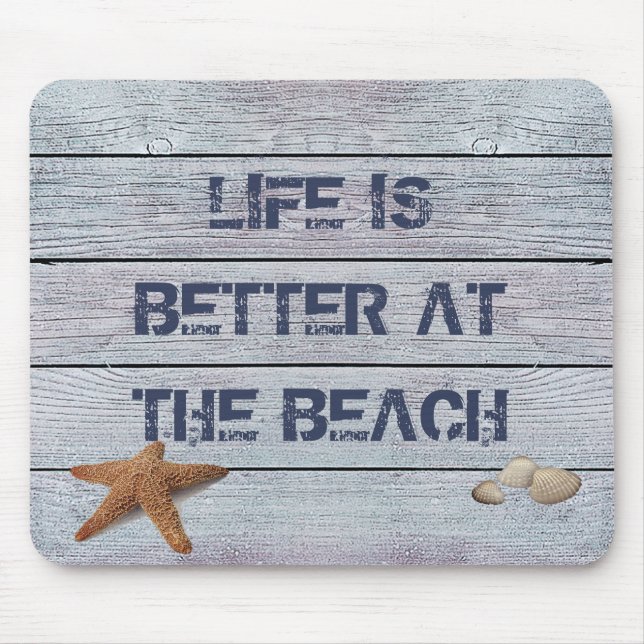 Life is Better at the Beach Mouse Mat (Front)